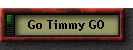 Go Timmy GO