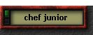 chef junior